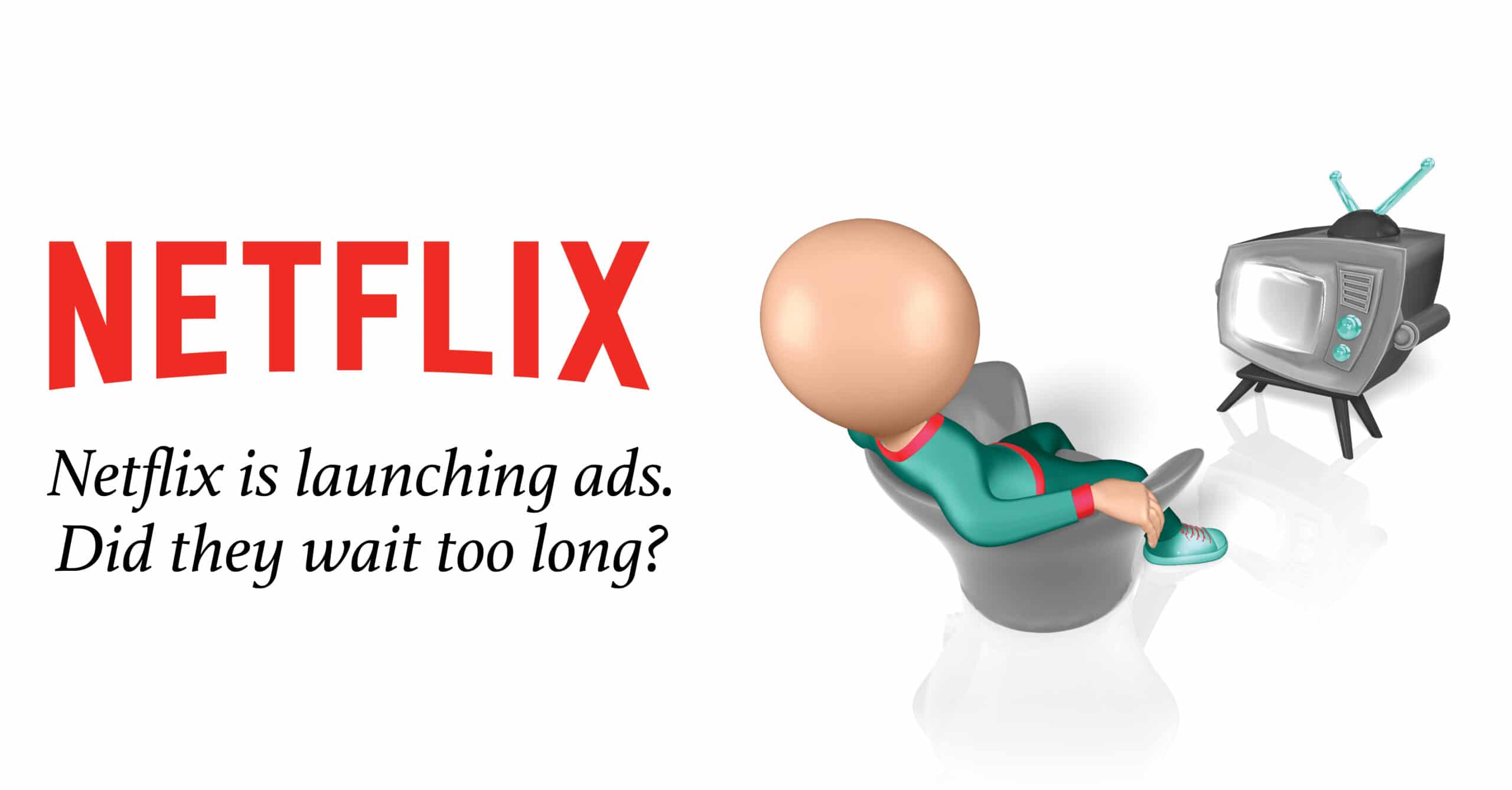 Netflix launches ads